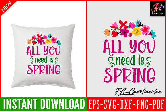 All You Need is Spring Svg Design