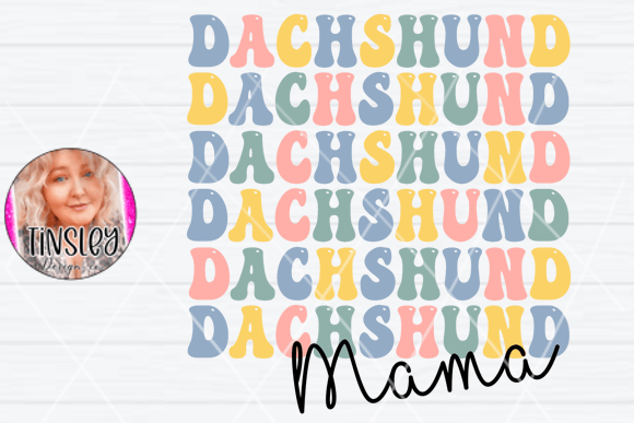 Dachshund Doxie Dotson Dog Mom Mama PNG