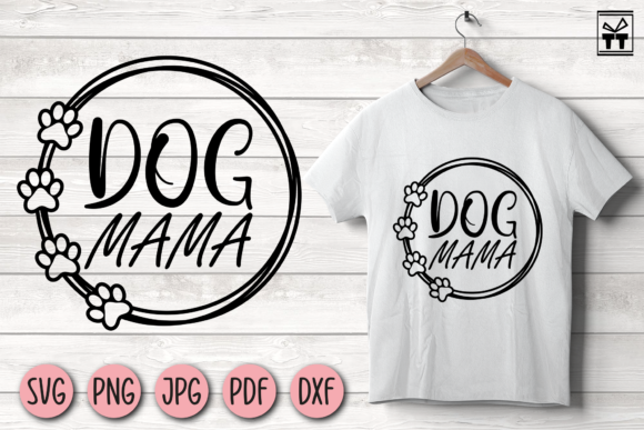 Dog Mama with Paws