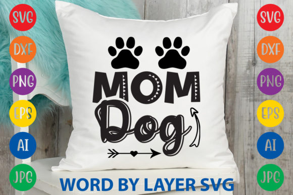 Mom Dog
