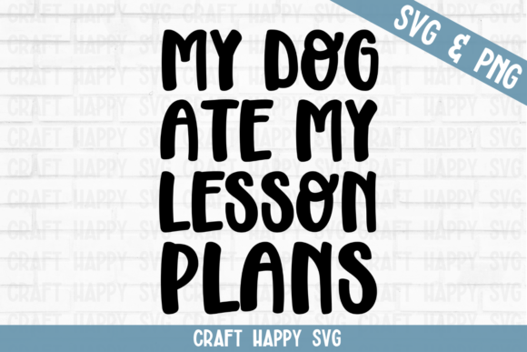 My Dog Ate My Lesson Plans
