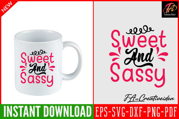 Sweet and Sassy Svg Design